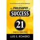 You Are the Opportunity You Were Waiting For: The Philosophy of Success in 21 Timeless Principles