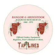 BANGOR & AROOSTOOK OFFICIAL GUIDES, EQUIPMENT REGISTERS & POORS SCANNED TO CD