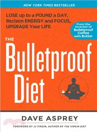 在飛比找三民網路書店優惠-The Bulletproof Diet ― Lose Up