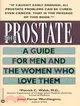 The Prostate: A Guide for Men and the Women Who Love Them