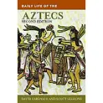 DAILY LIFE OF THE AZTECS