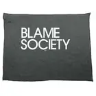 Blame Society - Novelty Tea Towel cleaning cloth Dish Kitchen Gift Gifts