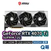 MSI GeForce RTX 4070 Ti SUPRIM 12G 顯示卡 12GB GDDR6X顯卡 MSI617