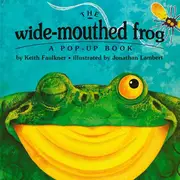 The Widemouthed Frog A Popup Book by Keith Faulkner & Illustrated by Jonathan Lambert Paperback Book