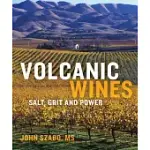 VOLCANIC WINES: SALT, GRIT AND POWER