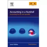 ACCOUNTING IN A NUTSHELL: ACCOUNTING FOR THE NON-SPECIALIST