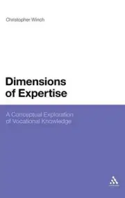 Dimensions of Expertise: A Conceptual Exploration of Vocational Knowledge by Pro