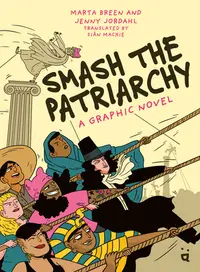 在飛比找誠品線上優惠-Smash the Patriarchy: A Graphi