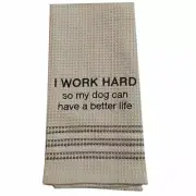 Mona B Funny Novelty Cotton Kitchen Dishtowel Bar Witty Towel I Work For The Dog