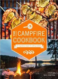 在飛比找三民網路書店優惠-The Campfire Cookbook ― 80 Ima