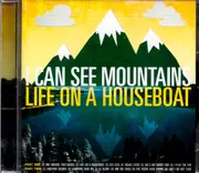 Life On A Houseboat -I Can See Mountains CD