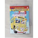 THE MAGIC SCHOOL BUS CHAPTER BOOK 12: AMAZING MAGNETISM_REBECCA CARMI【T1／原文小說_LDK】書寶二手書