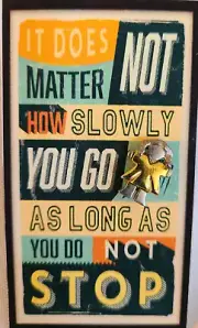 DOES NOT MATTER HOW SLOW YOU GO AS LONG AS YOU DO NOT STOP PIN - Benefits SPCA
