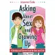 Asking About Sex & Growing Up: A Question-and-answer Book for Kids