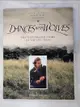 【書寶二手書T6／影視_KI2】Dances with wolves : the illustrated story of the epic film_Kevin Costner, Michael Blake, Jim Wilson ; photographs by Ben Glass ; edited by