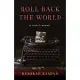 Roll Back the World: A Sister’s Memoir