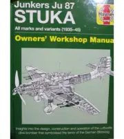 Junker Ju 87 STUKA All Marks and Variants 1935-45 History Types Modelers Book