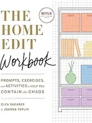 The Home Edit Workbook: Prompts, Exercises and Activities to Help You Contain the Chaos