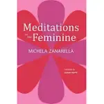 MEDITATIONS IN THE FEMININE