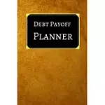 DEBT PAYOFF PLANNER: PAYING OFF DEBTS LOGBOOK -PERSONAL/ BUSINESS MONTHLY BUDGET PLANNER- BUDGETING & MONEY MANAGEMENT- BILL PAYING TRACKIN