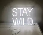 Stay Wild White Acrylic 14"x10" Neon Lamp Sign Light Gift Show Party Wall EM
