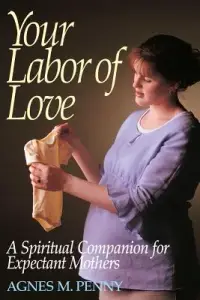 在飛比找博客來優惠-Your Labor of Love: A Spiritua