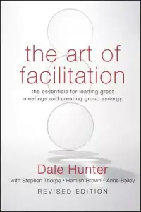 在飛比找博客來優惠-The Art of Facilitation: The E