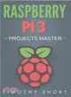 Raspberry Pi 3 Projects Master