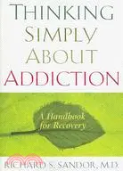 在飛比找三民網路書店優惠-Thinking Simply About Addictio