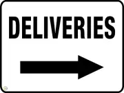 DELIVERIES SIGN ( RIGHT ARROW ) -- VARIOUS SIZES SIGN & STICKER (HBS15)