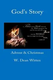 God's Story: Advent & Christmas by W. Dean Witten (English) Paperback Book