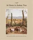 At Home in Joshua Tree: A Field Guide to Desert Living by Sara Combs (English) H