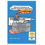 MEAT & POTATOES OF PLASTIC INJECTION MOULDING: TROUBLESHOOTING REFERENCE GUIDE