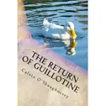 THE RETURN OF GUILLOTINE