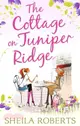 The Cottage on Juniper Ridge