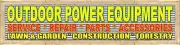 OUTDOOR POWER EQUIPMENT SALES REPAIR LETTER SIGN REMAKE BANNER MURAL XXL SIZES