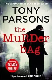 The Murder Bag (DC Max Wolfe) by Tony Parsons(2015-03-02)