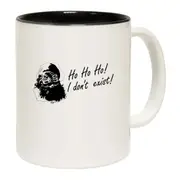 Ho Ho Ho Dont Exist Christmas Santa Mug Cup