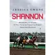 Shannon: Before Black Caviar, So You Think or Takeover Target, There Was Shannon