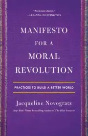 Manifesto for a Moral Revolution: Practices to Build a Better World [Paperback]