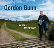 Wick To Wickham -Gordon Gunn CD