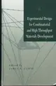 Experimental Design for Combinatorial and High Throughput Materials Development J.N.CAWSE 2002 John Wiley