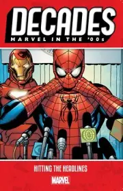 DECADES MARVEL IN THE '00S - HITTING THE HEADLINES TPB Marvel Comics