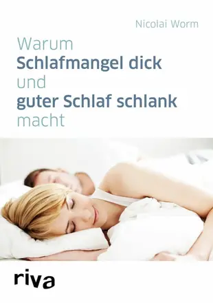 【電子書】Warum Schlafmangel dick und guter Schlaf schlank macht