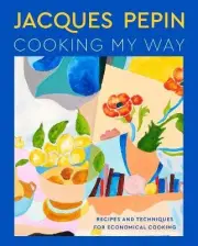 Jacques Pepin Cooking My Way - 9780358581802