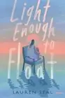 Lauren Seal Light Enough to Float (Hardback) (US IMPORT)