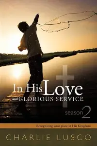 在飛比找博客來優惠-In His Love and Glorious Servi