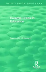 Creative Crafts in Education by Seonaid M. Robertson (English) Paperback Book