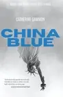 China Blue by Gammon, Catherine [Paperback]