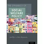 THE DYNAMICS OF SOCIAL WELFARE POLICY